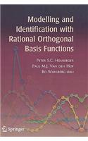 Modelling and Identification with Rational Orthogonal Basis Functions