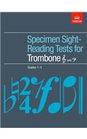 Specimen Sight-Reading Tests for Trombone (Treble and Bass clef), Grades 1-5: (ABRSM Sight-reading)