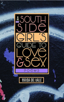 South Side Girl's Guide to Love & Sex