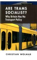 Are Trams Socialist?