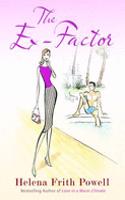 The Ex-Factor: A Novel About First Loves