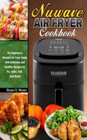 Nuwave Air Fryer Cookbook
