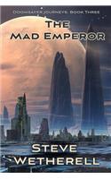 Mad Emperor