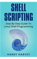 Shell Scripting: Learn Linux Shell Programming Step-By-Step (Bash Scripting, Unix)