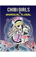 Chibi Girls in Whimsical Floral: Adult Coloring Book with Adorable Chibi Girls and Relaxing Floral Patterns for Stress Relief