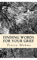 Finding Words for Your Grief