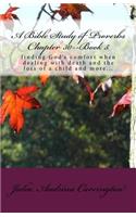 A Bible Study of Proverbs Chapter 30--Book 5