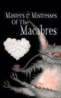 Masters & Mistresses of Macabre