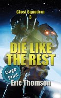 Die Like the Rest