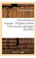 Une Mission En Espagne: l'Hygiène Scolaire Et Les Exercices Physiques