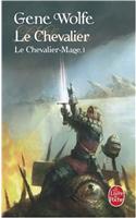 Le Chevalier-Mage T01 Le Chevalier