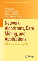 Network Algorithms, Data Mining, and Applications: Net, Moscow, Russia, May 2018