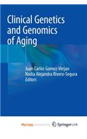 Clinical Genetics and Genomics of Aging