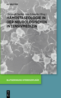 Hämostaseologie in Der Neurologischen Intensivmedizin