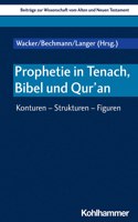 Prophetie in Tenach, Bibel Und Qur'an