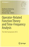 Operator-Related Function Theory and Time-Frequency Analysis