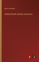 Allerhand Briefe, Novellen und Skizzen