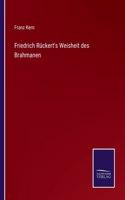 Friedrich Rückert's Weisheit des Brahmanen