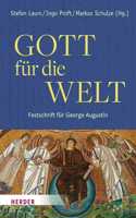 Gott Fur Die Welt. Festschrift Fur George Augustin