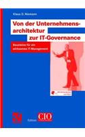 Von Der Unternehmensarchitektur Zur It-Governance