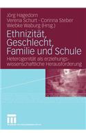 Ethnizität, Geschlecht, Familie Und Schule