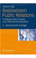 Basiswissen Public Relations: Professionelle Presse- Und Offentlichkeitsarbeit