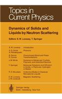 Dynamics of Solids and Liquids by Neutron Scattering