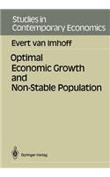 Optimal Economic Growth and Non-Stable Population