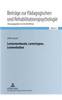 Lernermerkmale, Lernertypen, Lernverhalten: Aspekte der differentiellen Lernpsychologie fuer Lehrende und Lernende