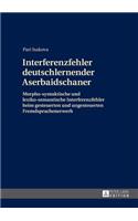 Interferenzfehler deutschlernender Aserbaidschaner