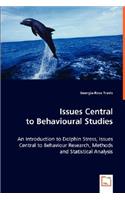 Issues Central to Behavioural Studies