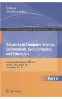 Advances in Computer Science, Environment, Ecoinformatics, and Education, Part 5: International Conference, CSEE 2011, Wuhan, China, August 21-22, 2011, Proceedings, Part V