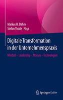 Digitale Transformation in Der Unternehmenspraxis