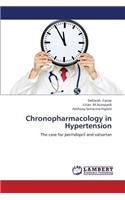 Chronopharmacology in Hypertension