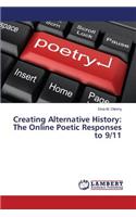 Creating Alternative History: The Online Poetic Responses to 9/11