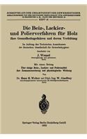 Die Beiz-, Lackier- und Polierverfahren für Holz ihre Gesundheitsgefahren und deren Verhütung