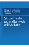 Zeitschrift Für Die Gesamte Neurologie Und Psychiatrie