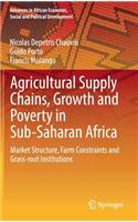 Agricultural Supply Chains, Growth and Poverty in Sub-Saharan Africa
