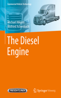 The Diesel Engine: (Commercial Vehicle Technology)