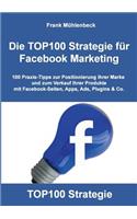 Die TOP100 Strategie für Facebook Marketing