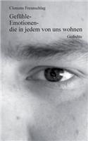 Gefühle-Emotionen-die in jedem von uns wohnen: Gedichte