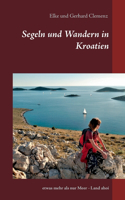 Segeln und Wandern in Kroatien