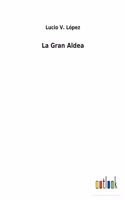 La Gran Aldea