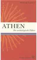 Athen: Der Archaologische Fuehrer