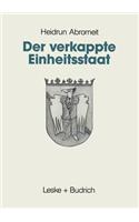 Der Verkappte Einheitsstaat