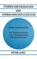 Zur Textkonstitution afro-amerikanischer Initiationsliteratur