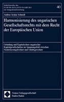 Harmonisierung Des Ungarischen Gesellschaftsrechts Mit Dem Recht Der Europaischen Union