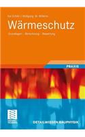 Warmeschutz: Grundlagen - Berechnung - Bewertung