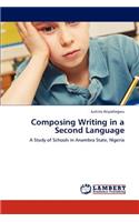 Composing Writing in a Second Language