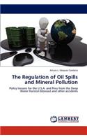 Regulation of Oil Spills and Mineral Pollution